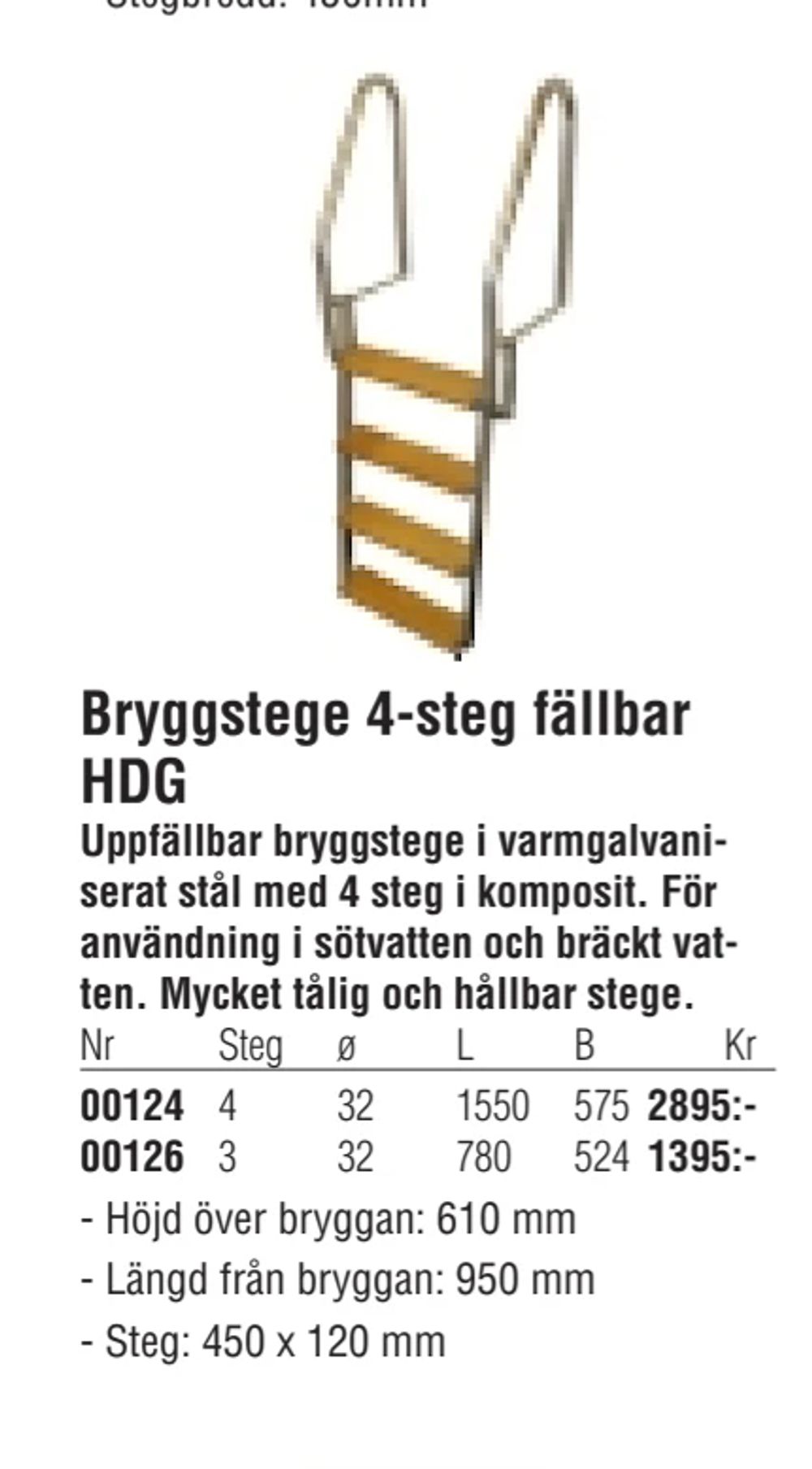 Erbjudanden på Bryggstege 4-steg fällbar HDG från Erlandsons Brygga för 2 895 kr