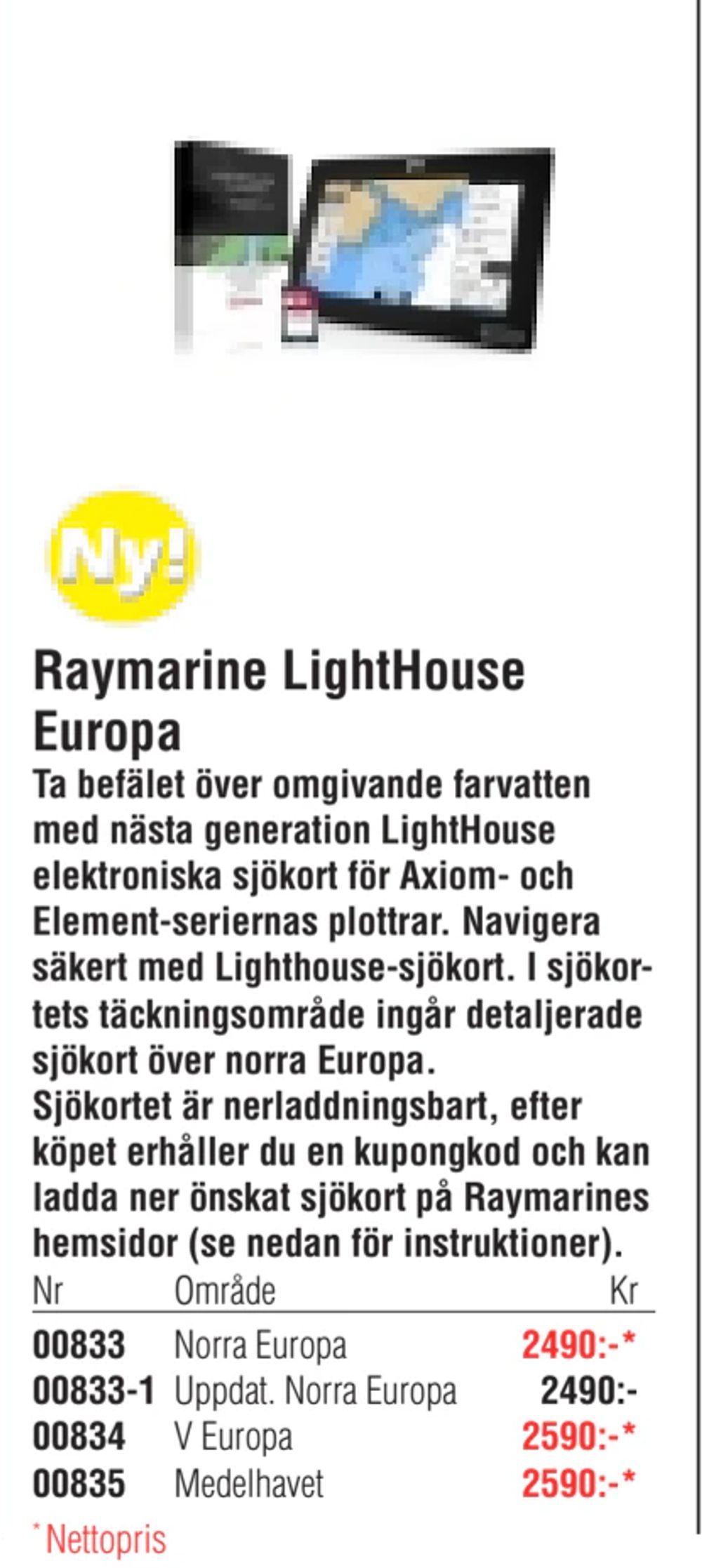 Erbjudanden på Raymarine LightHouse Europa från Erlandsons Brygga för 2 490 kr