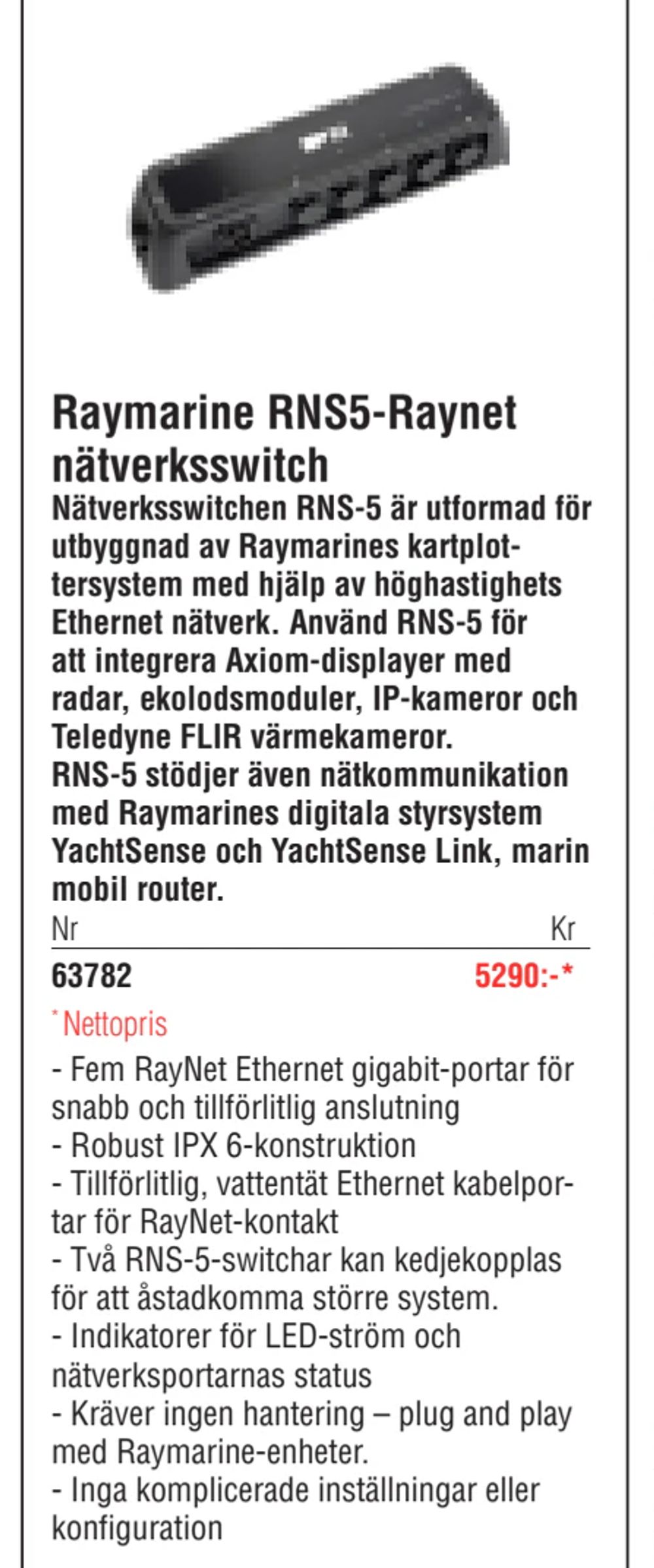 Erbjudanden på Raymarine RNS5-Raynet nätverksswitch från Erlandsons Brygga för 5 290 kr