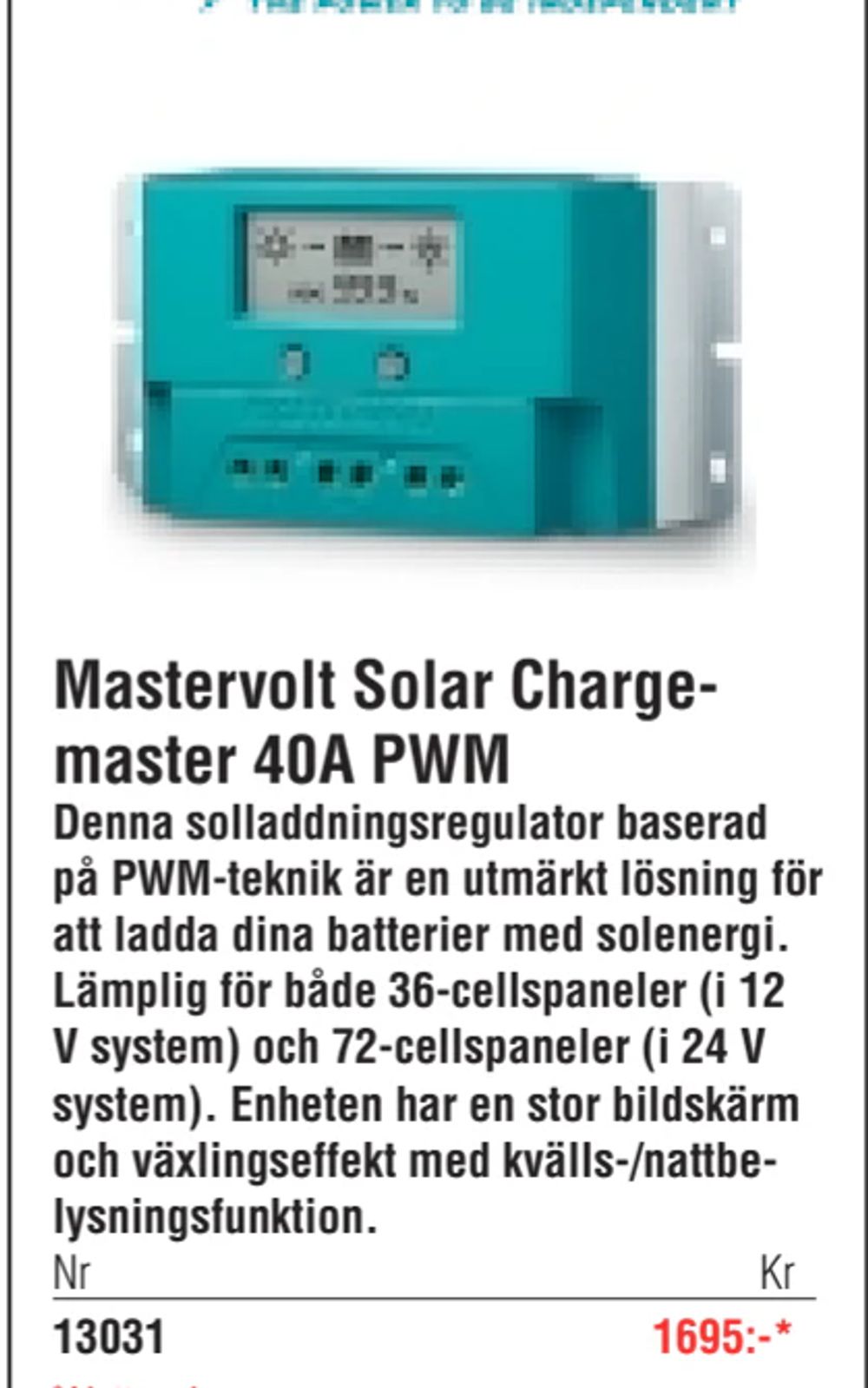 Erbjudanden på Mastervolt Solar Chargemaster 40A PWM från Erlandsons Brygga för 1 695 kr