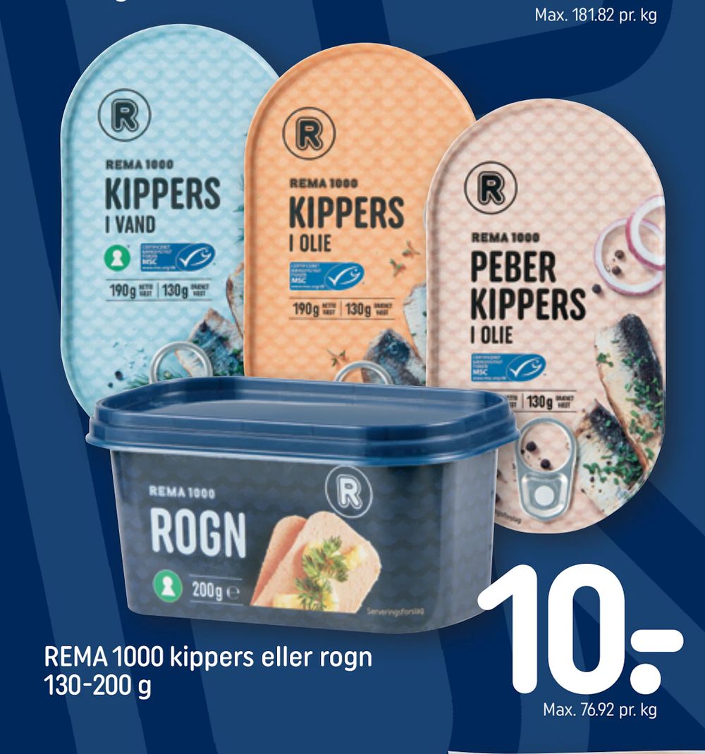 Tilbud på REMA 1000 kippers eller rogn 130-200 g fra REMA 1000 til 10 kr.