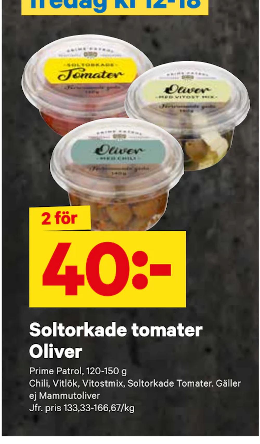 Erbjudanden på Soltorkade tomater Oliver från City Gross för 40 kr