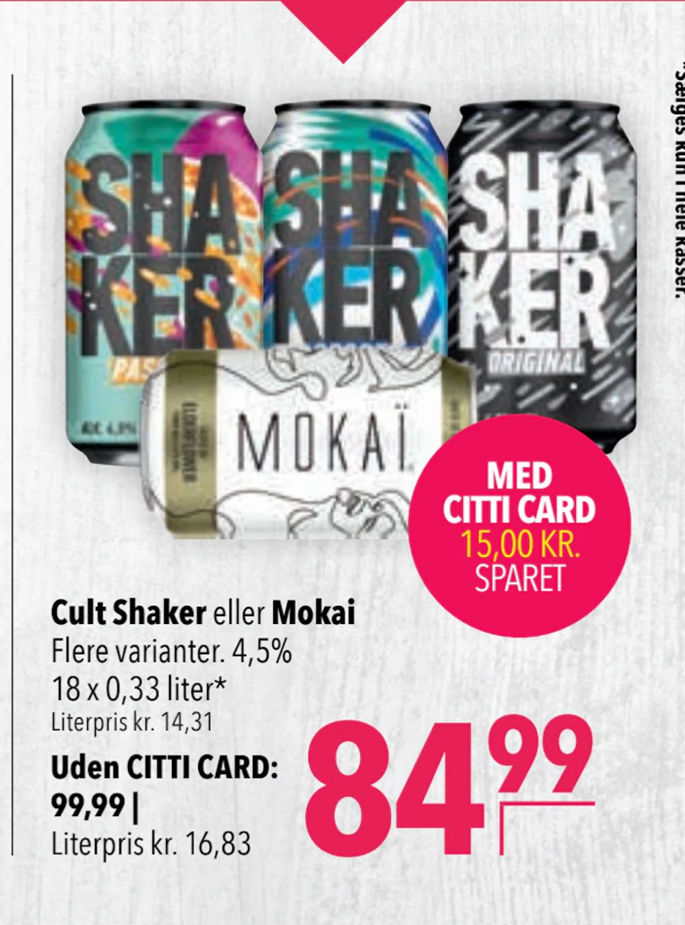 Tilbud på Cult Shaker eller Mokai fra CITTI til 99,99 kr.