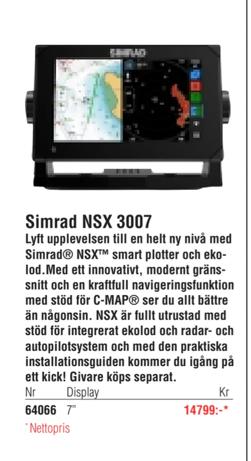 Erbjudanden på Simrad NSX 3007 från Erlandsons Brygga för 14 799 kr