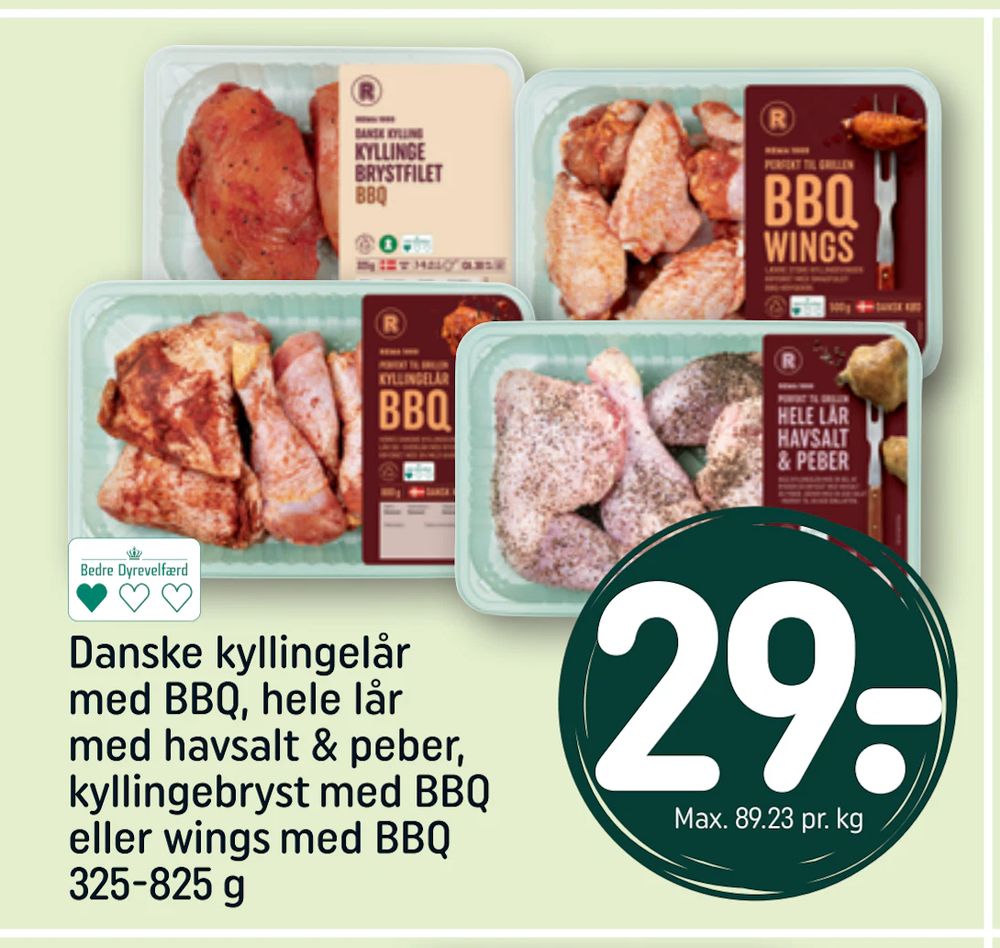 Tilbud på Danske kyllingelår med BBQ, hele lår med havsalt & peber, kyllingebryst med BBQ eller wings med BBQ 325-825 g fra REMA 1000 til 29 kr.