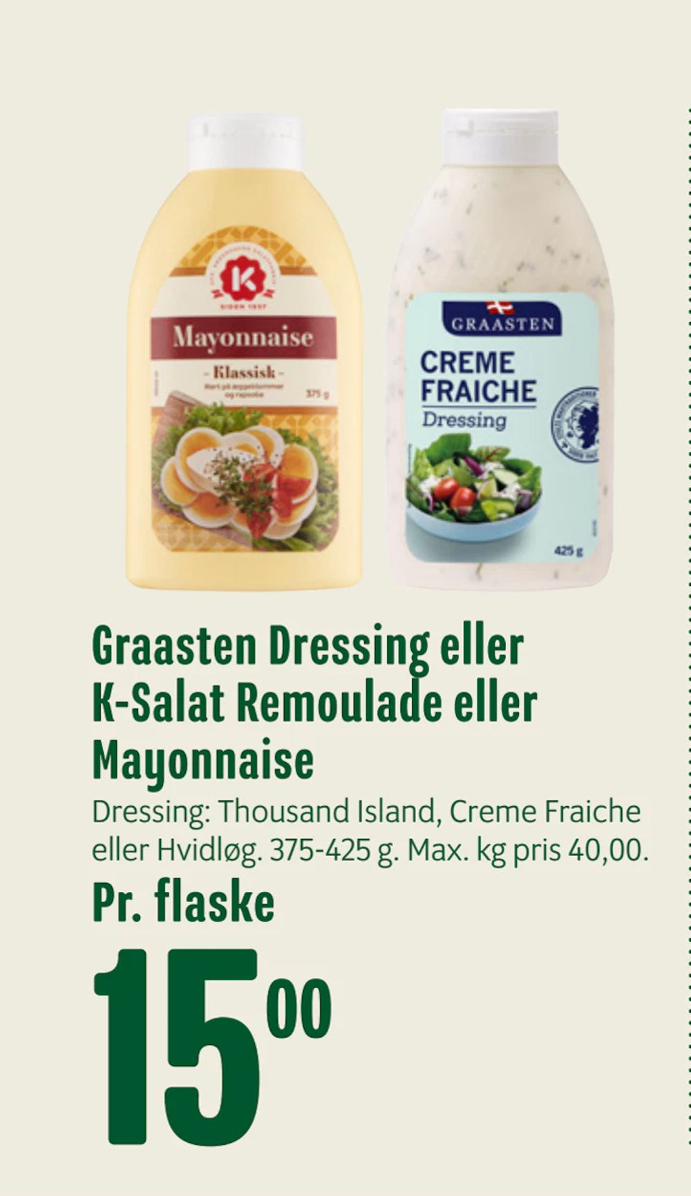 Tilbud på Graasten Dressing eller K-Salat Remoulade eller Mayonnaise fra Min Købmand til 15 kr.