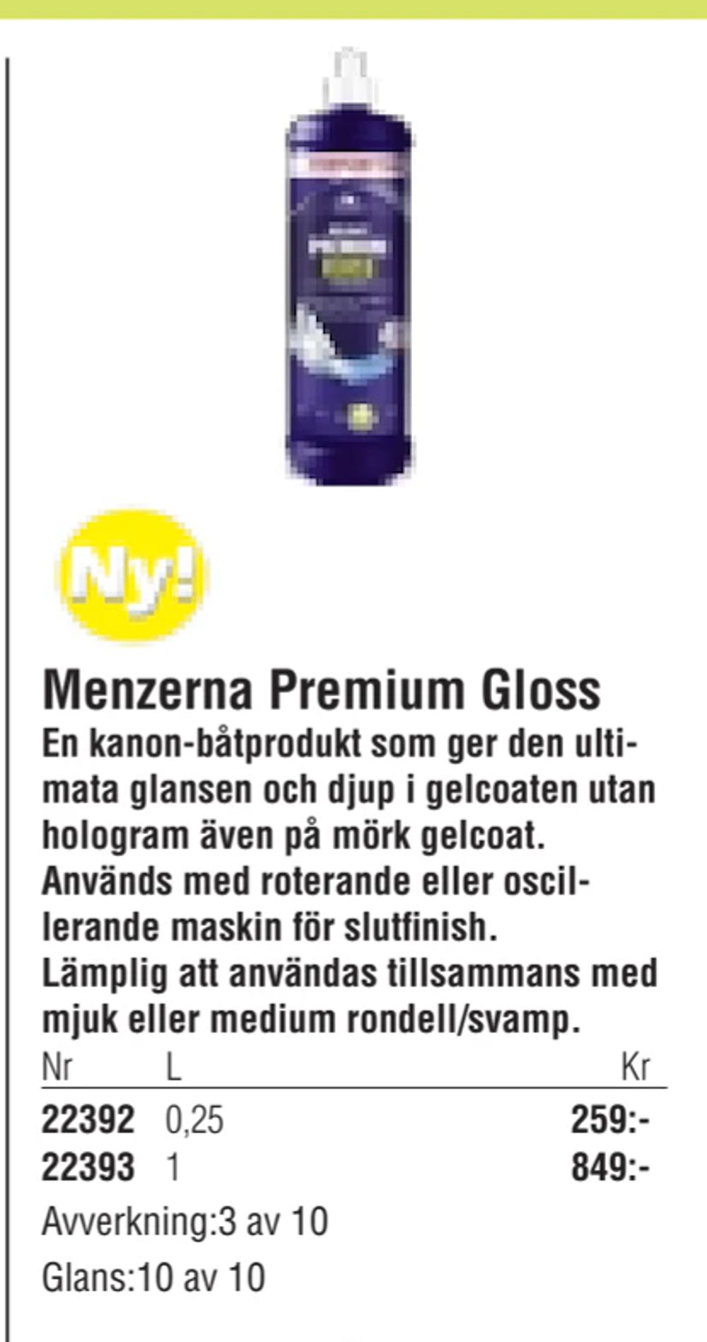 Erbjudanden på Menzerna Premium Gloss från Erlandsons Brygga för 259 kr