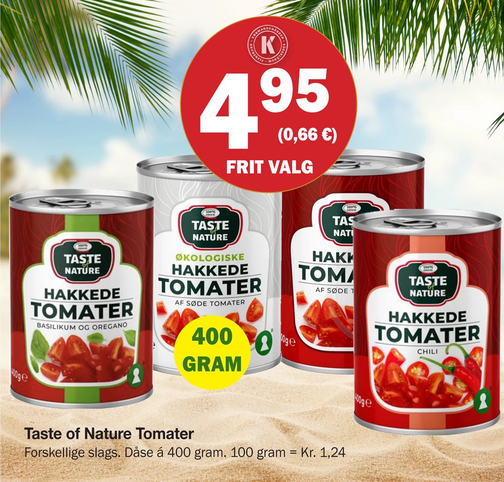 Tilbud på Taste of Nature Tomater fra Købmandsgården til 4,95 kr.