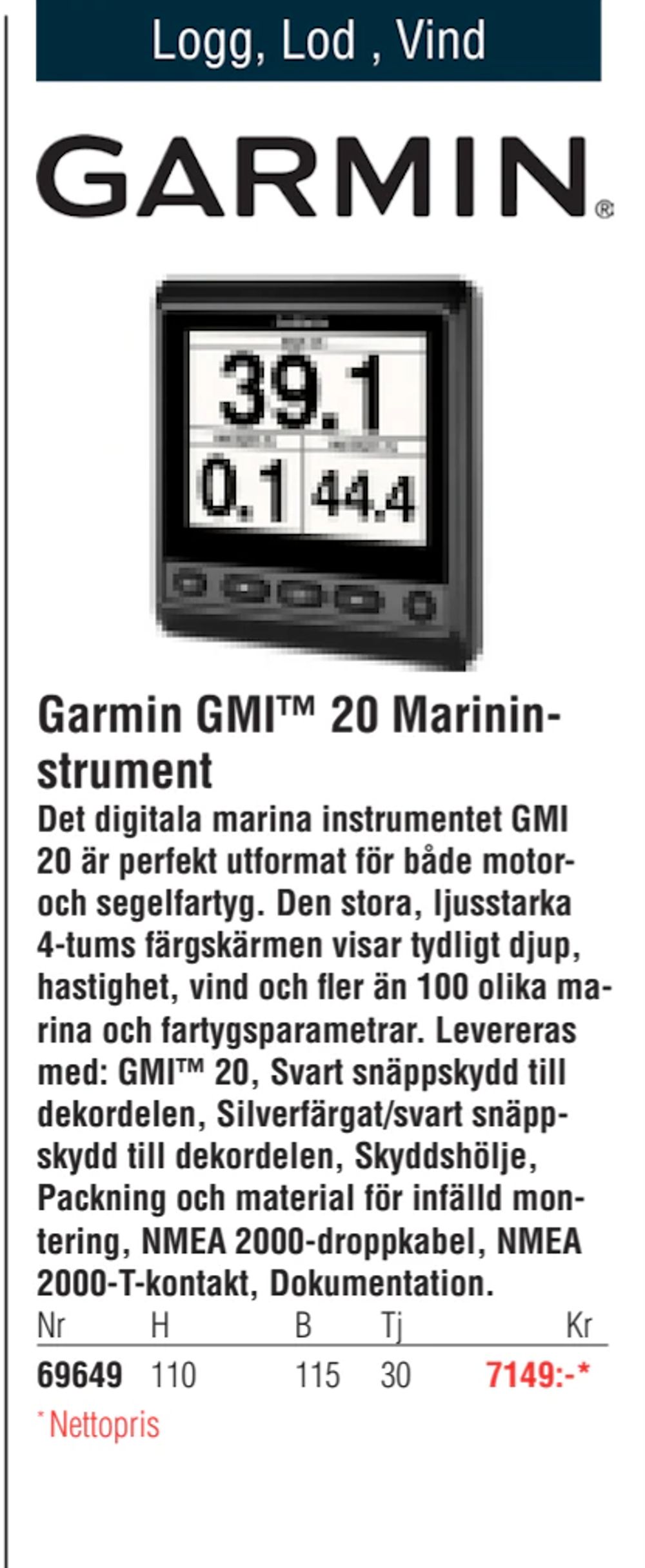 Erbjudanden på Garmin GMI™ 20 Marininstrument från Erlandsons Brygga för 7 149 kr