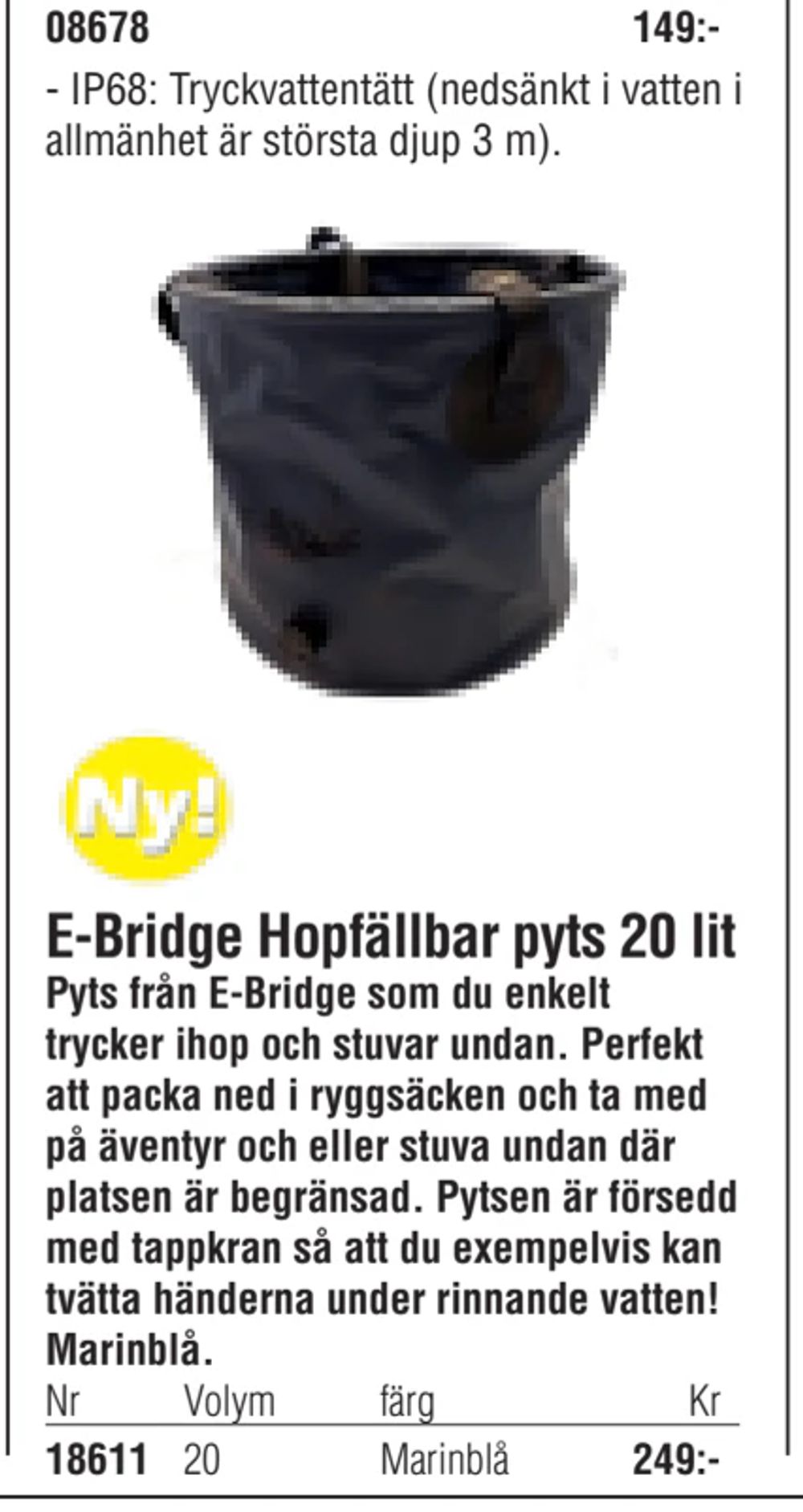 Erbjudanden på E-Bridge Hopfällbar pyts 20 lit från Erlandsons Brygga för 249 kr