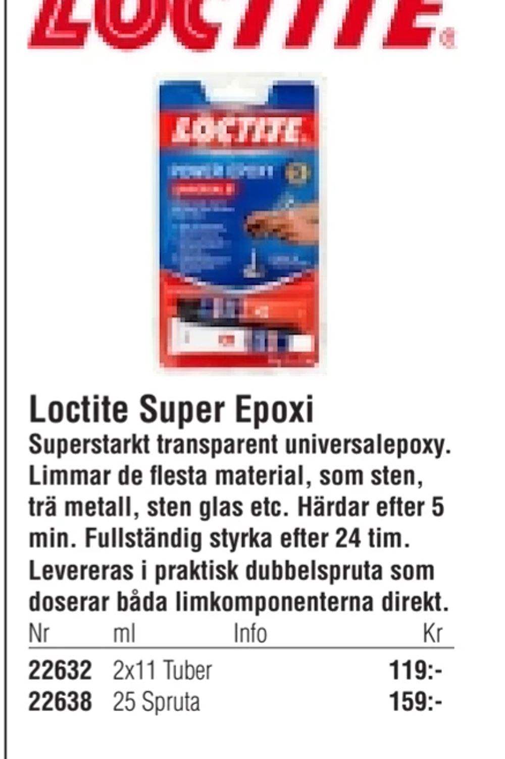 Erbjudanden på Loctite Super Epoxi från Erlandsons Brygga för 119 kr