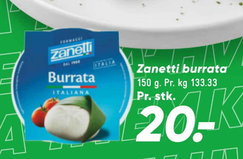 Tilbud på Zanetti burrata fra Bilka til 20 kr.
