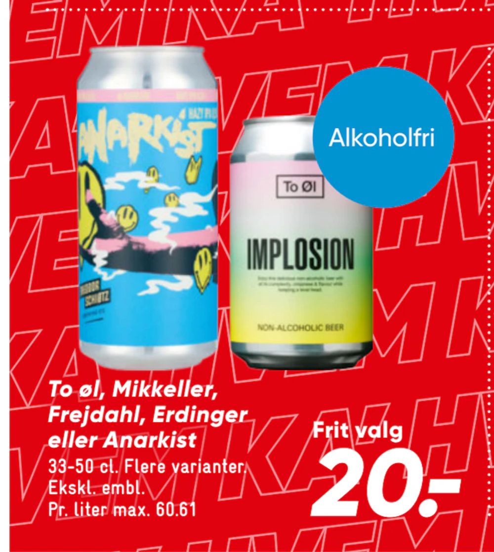 Tilbud på To øl, Mikkeller, Frejdahl, Erdinger eller Anarkist fra Bilka til 20 kr.