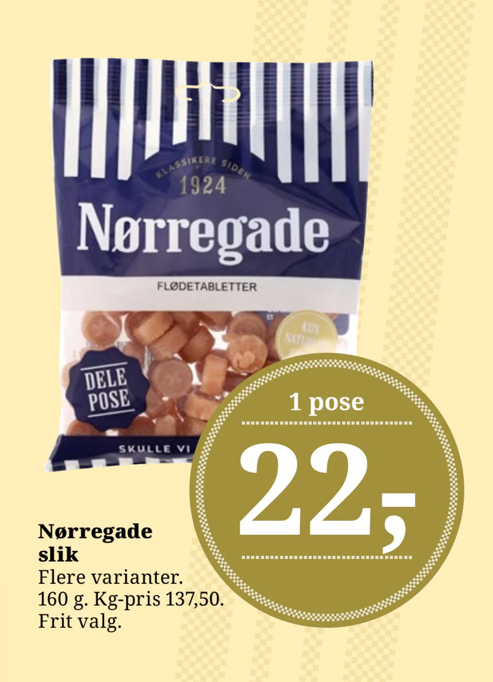 Tilbud på Nørregade slik fra Brugsen til 22 kr.