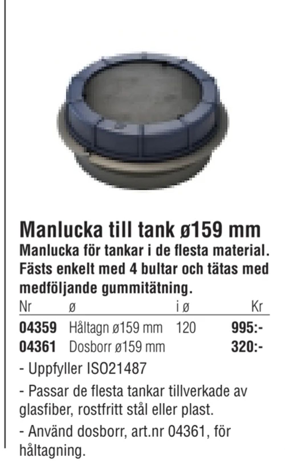 Erbjudanden på Manlucka till tank ø159 mm från Erlandsons Brygga för 995 kr
