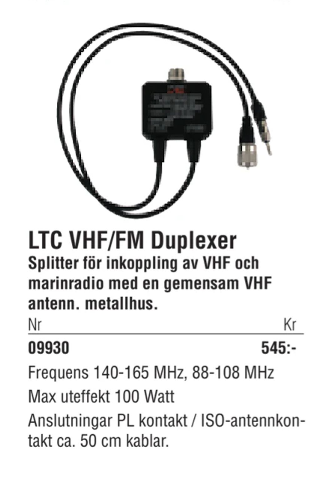 Erbjudanden på LTC VHF/FM Duplexer från Erlandsons Brygga för 545 kr