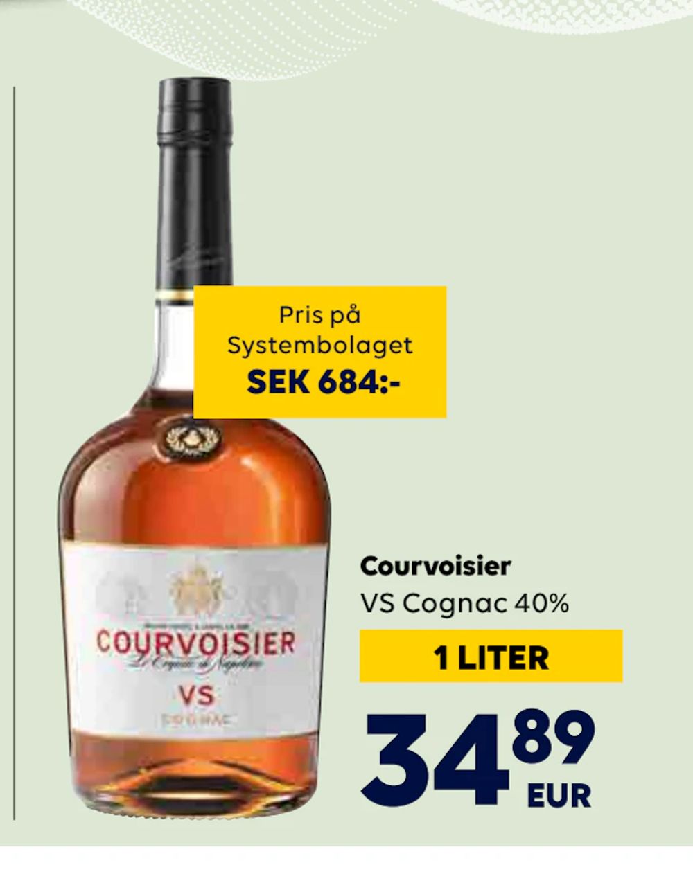 Erbjudanden på Courvoisier från Bordershop för 34,89 €