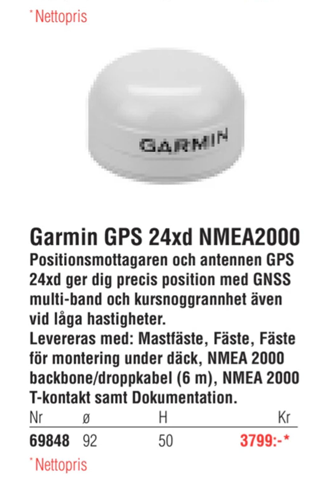 Erbjudanden på Garmin GPS 24xd NMEA2000 från Erlandsons Brygga för 3 799 kr