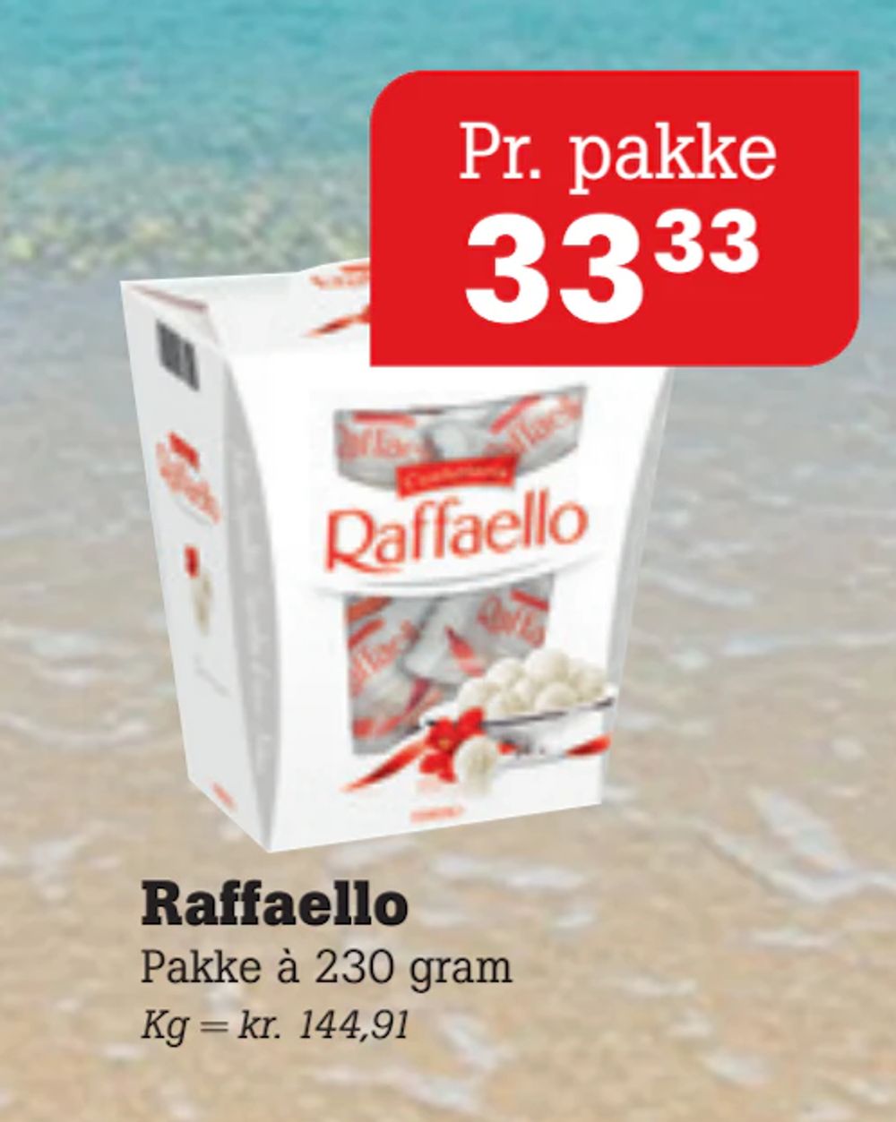 Tilbud på Raffaello fra Poetzsch Padborg til 33,33 kr.