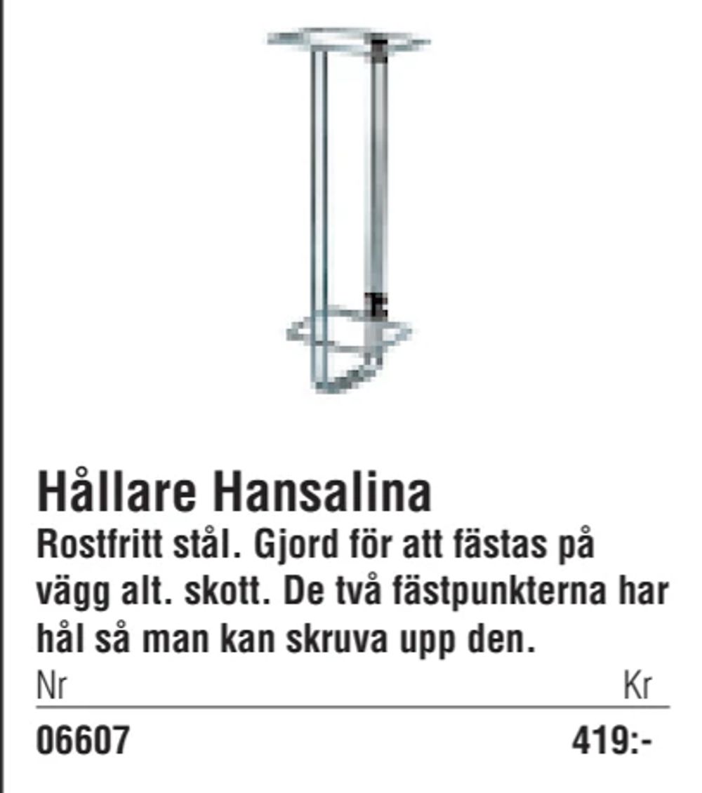 Erbjudanden på Hållare Hansalina från Erlandsons Brygga för 419 kr