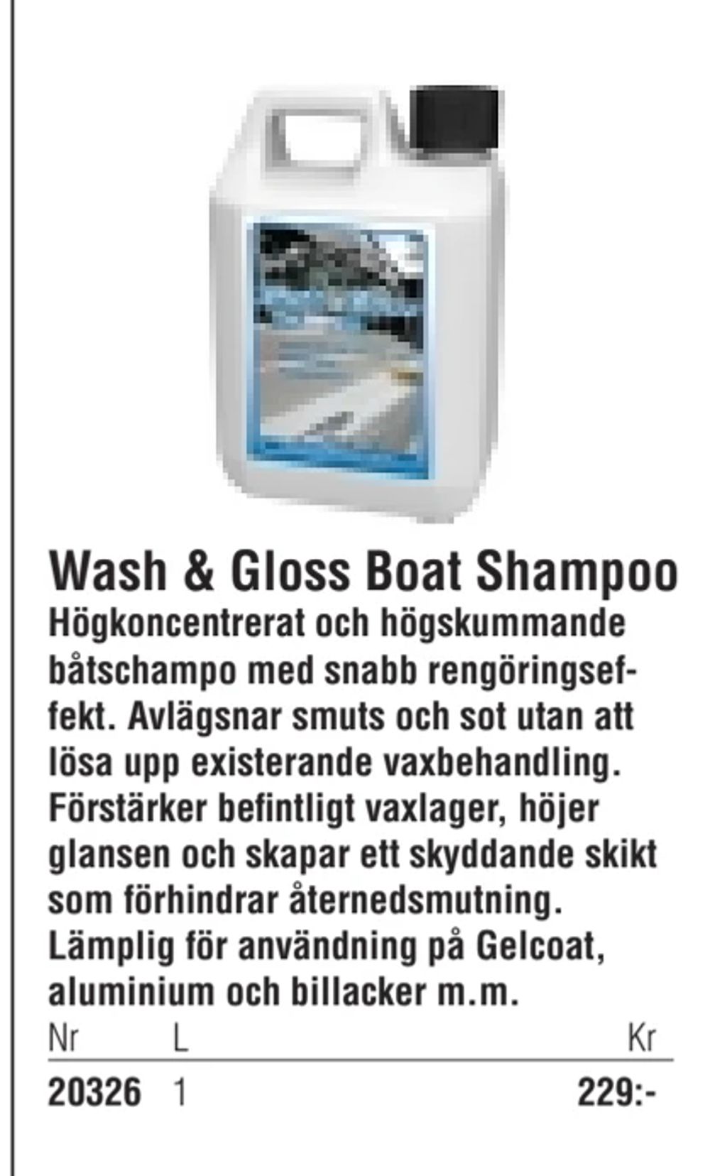 Erbjudanden på Wash & Gloss Boat Shampoo från Erlandsons Brygga för 229 kr