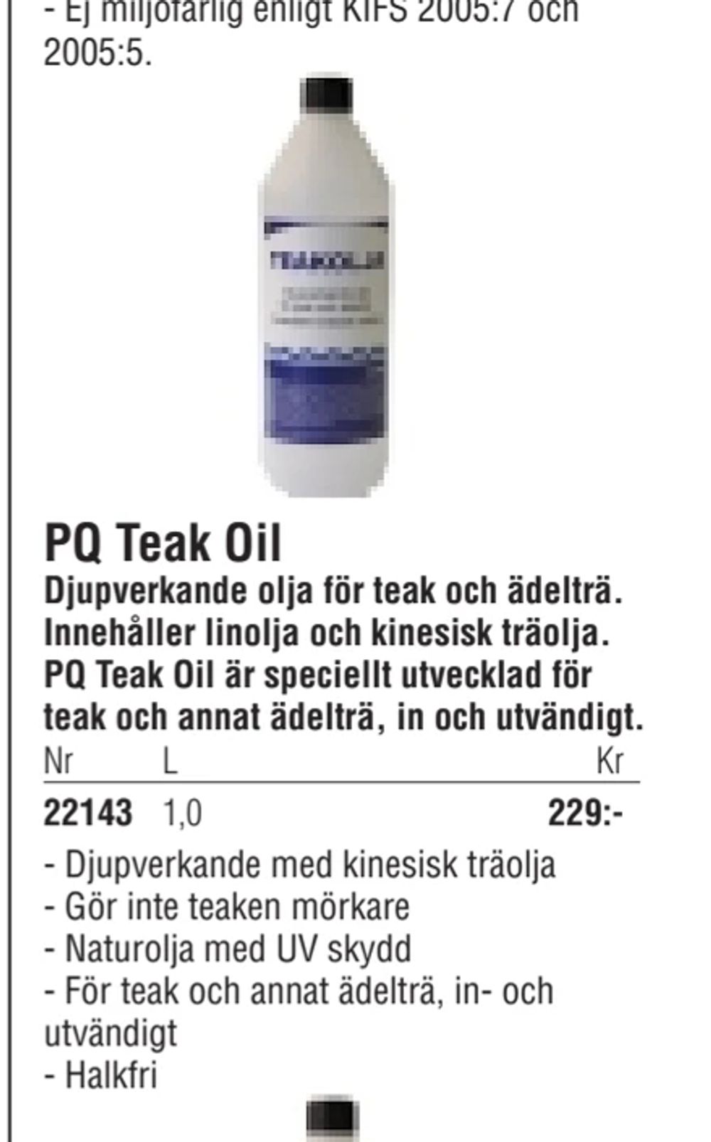 Erbjudanden på PQ Teak Oil från Erlandsons Brygga för 229 kr