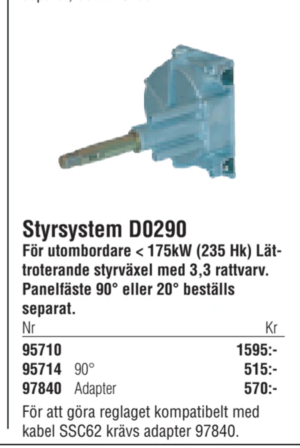 Erbjudanden på Styrsystem D0290 från Erlandsons Brygga för 1 595 kr