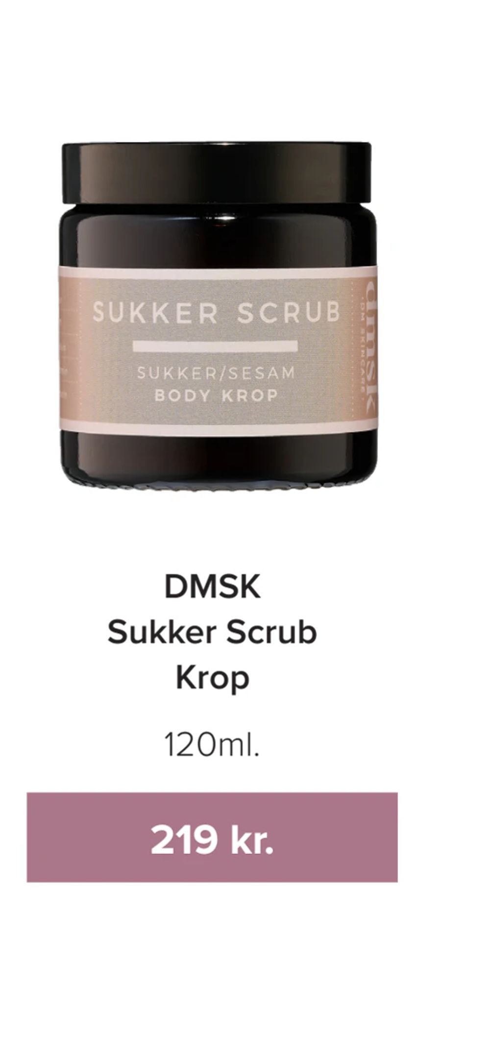 Tilbud på DMSK Sukker Scrub Krop fra Helsemin til 219 kr.