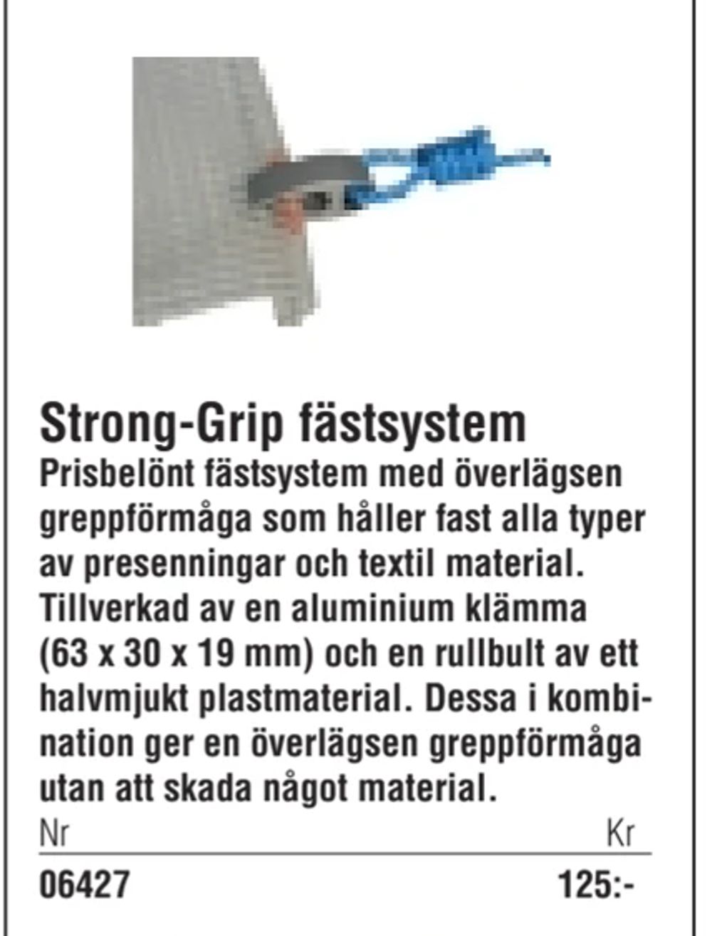 Erbjudanden på Strong-Grip fästsystem från Erlandsons Brygga för 125 kr