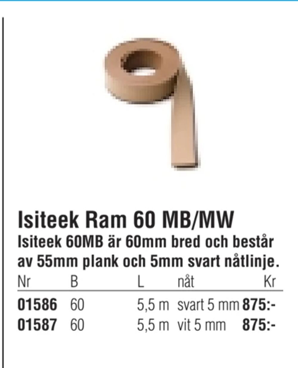Erbjudanden på Isiteek Ram 60 MB/MW från Erlandsons Brygga för 875 kr