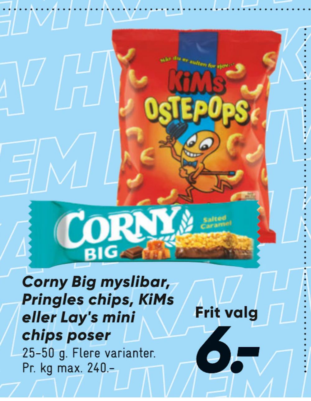 Tilbud på Corny Big myslibar, Pringles chips, KiMs eller Lay's mini chips poser fra Bilka til 6 kr.
