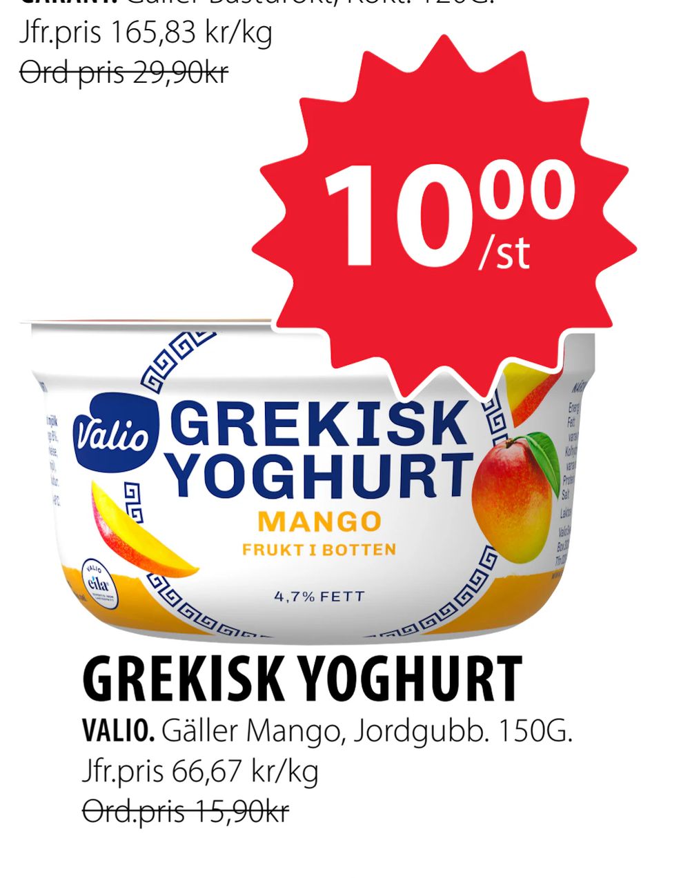 Erbjudanden på GREKISK YOGHURT från Handlar’n för 10 kr