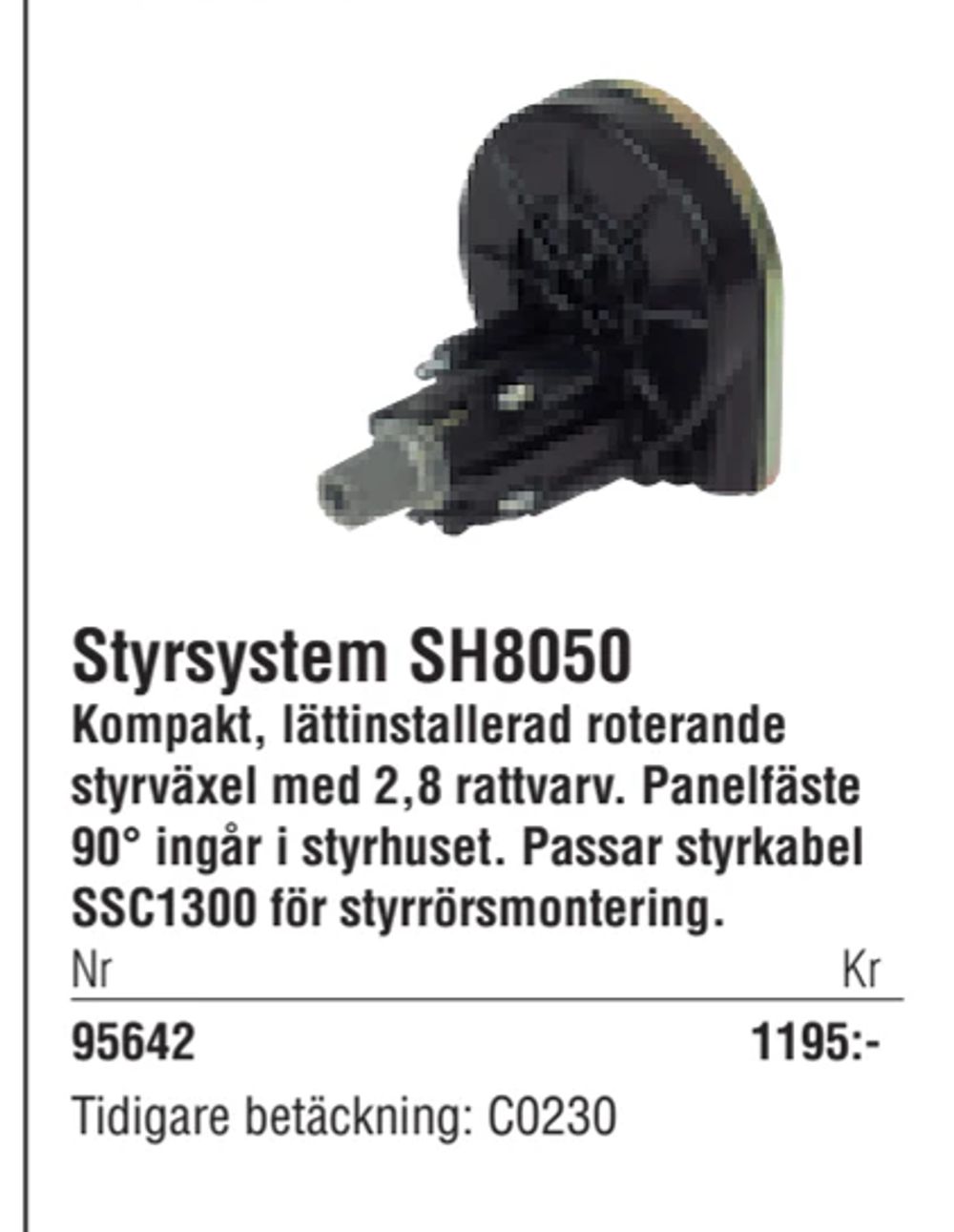 Erbjudanden på Styrsystem SH8050 från Erlandsons Brygga för 1 195 kr