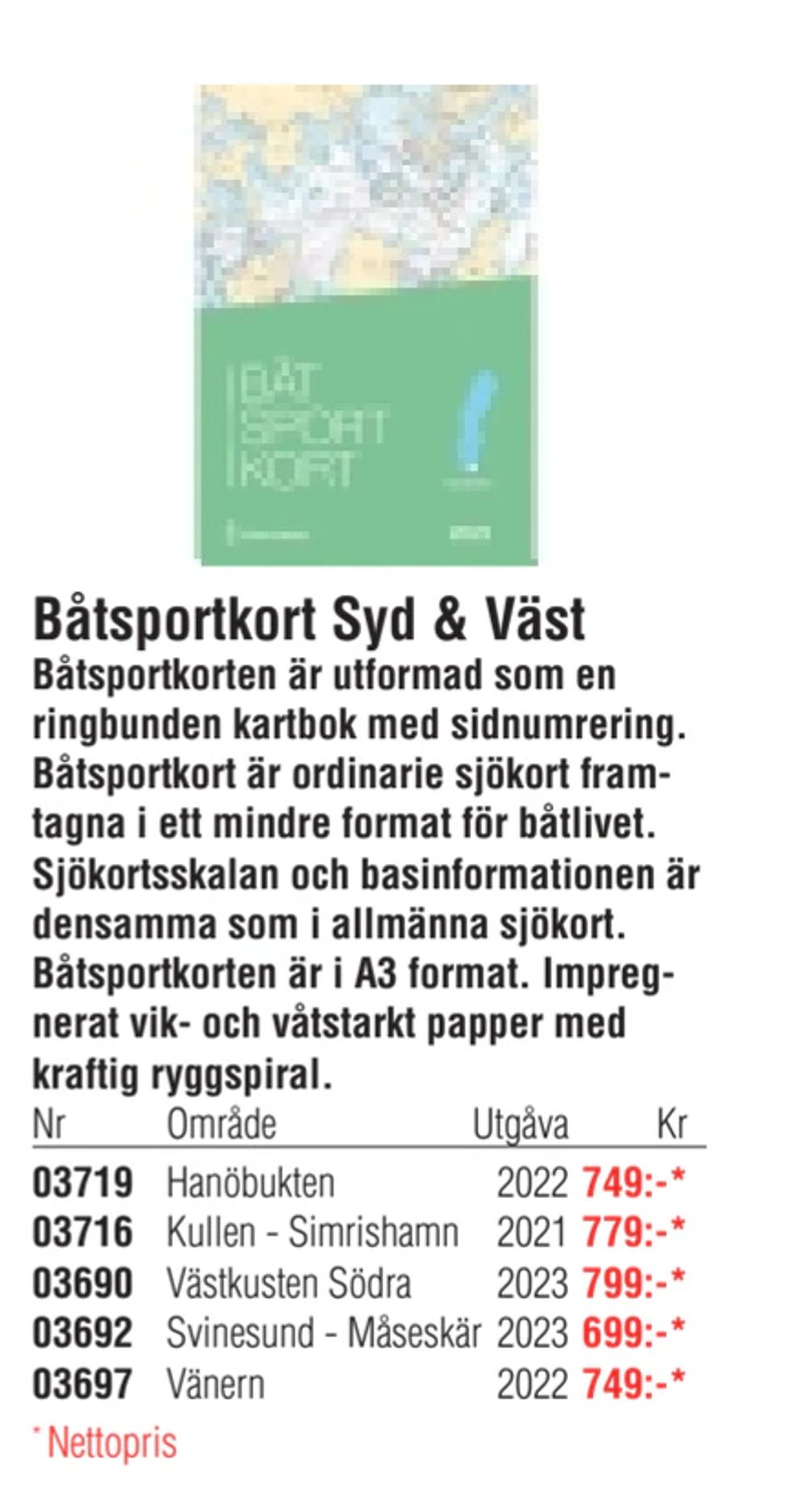 Erbjudanden på Båtsportkort Syd & Väst från Erlandsons Brygga för 699 kr
