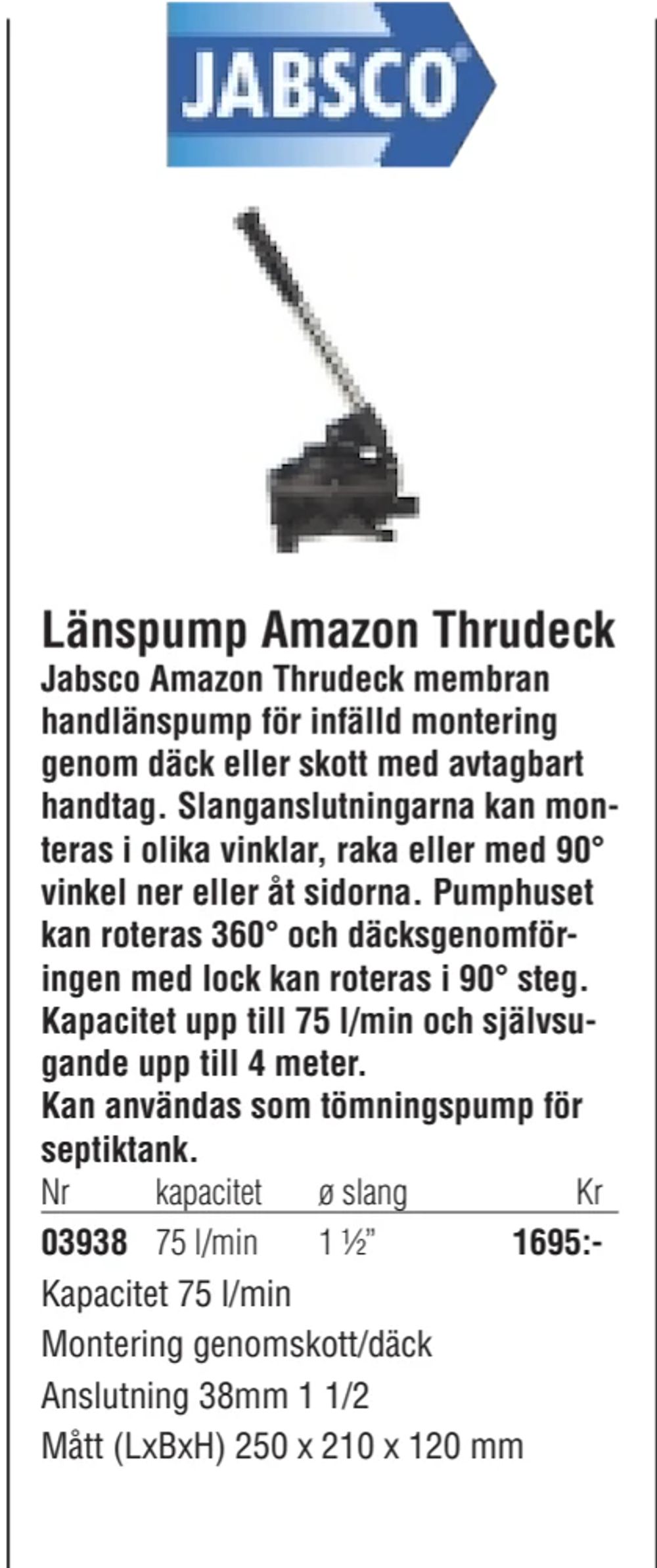 Erbjudanden på Länspump Amazon Thrudeck från Erlandsons Brygga för 1 695 kr
