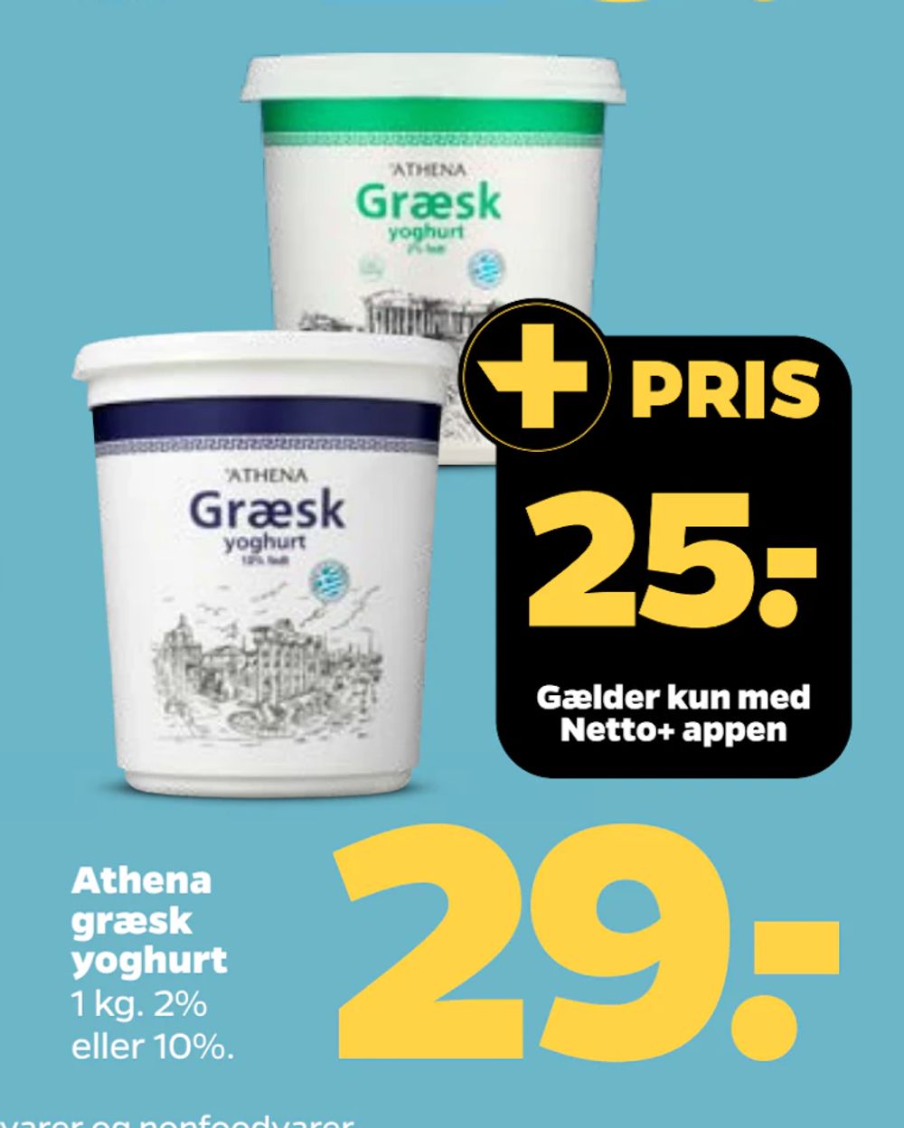 Tilbud på Athena græsk yoghurt fra Netto til 29 kr.