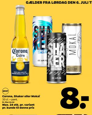 Corona, Shaker eller Mokaï