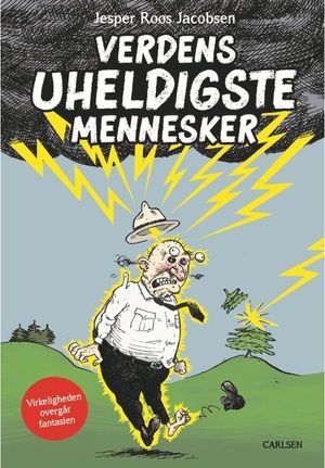 Verdens uheldigste mennesker