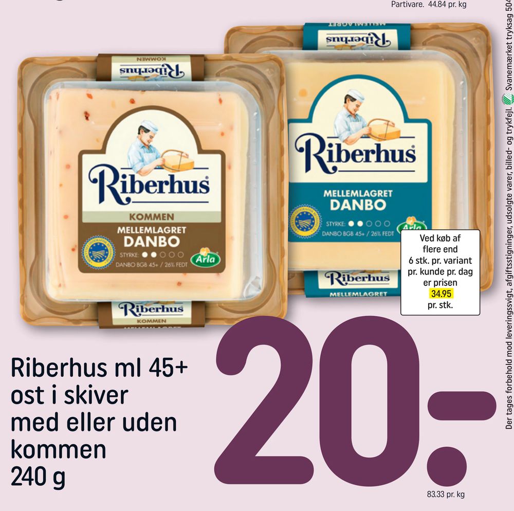 Tilbud på Riberhus ml 45+ ost i skiver med eller uden kommen 240 g fra REMA 1000 til 20 kr.