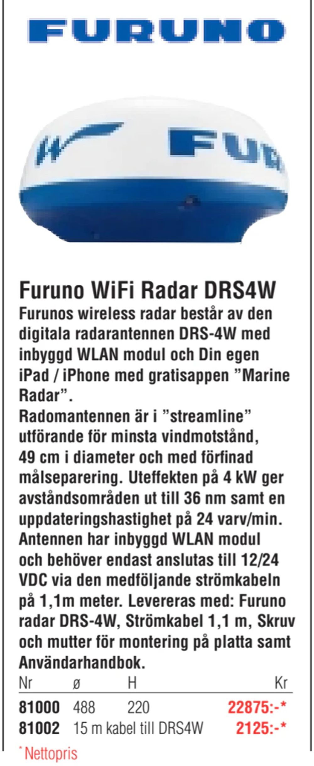 Erbjudanden på Furuno WiFi Radar DRS4W från Erlandsons Brygga för 2 125 kr