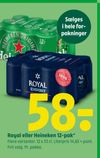 Royal eller Heineken 12-pak
