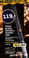 Mega black series v bomberør