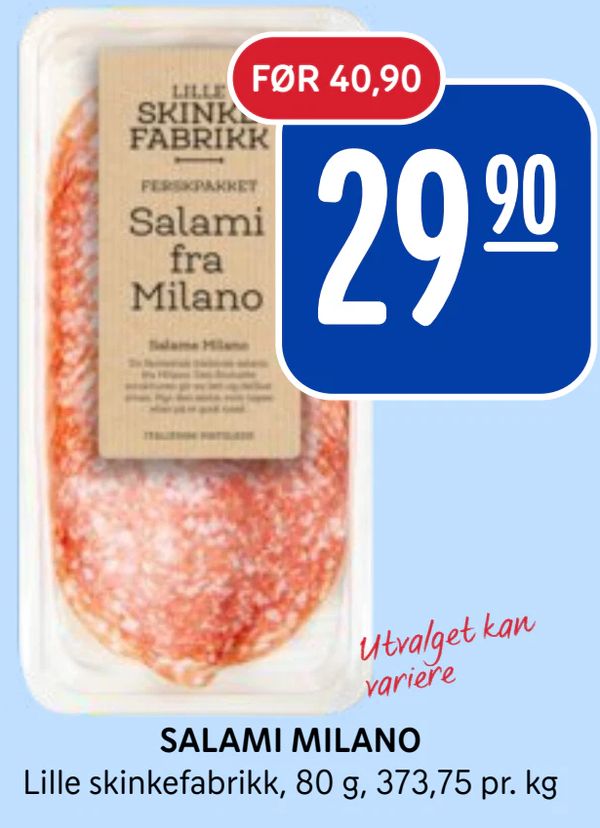 SALAMI MILANO Lille skinkefabrikk, 80 g, 373,75 pr. kg
Utvalget kan variere