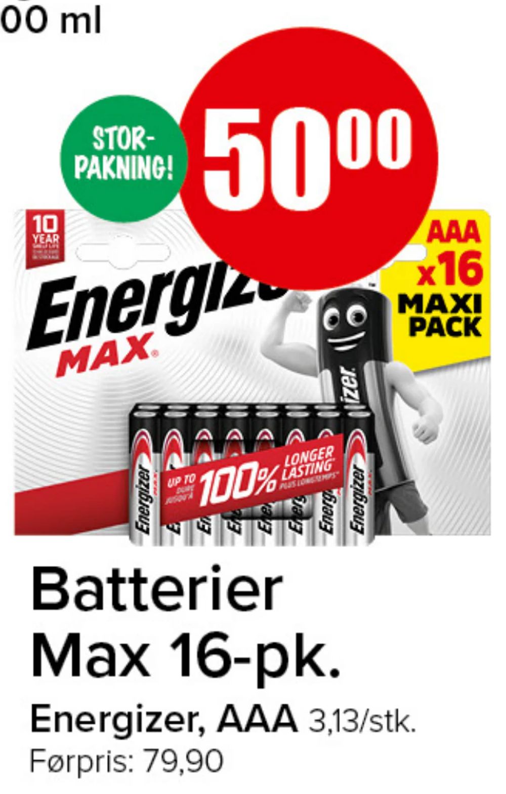 Batterier Max 16-pk.