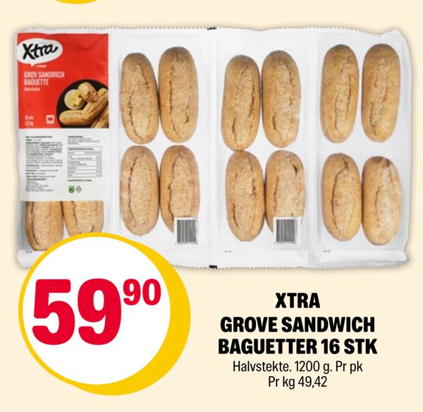 XTRA GROVE SANDWICH BAGUETTER 16 STK Halvstekte. 1200 g. Pr pk Pr kg 49,42