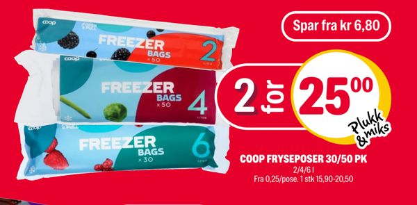 COOP FRYSEPOSER 30/50 PK Spar fra kr 6,80 2 for 25,00 Plukk & miks 2/4/6 l Fra 0,25/pose. 1 stk 15,90-20,50
