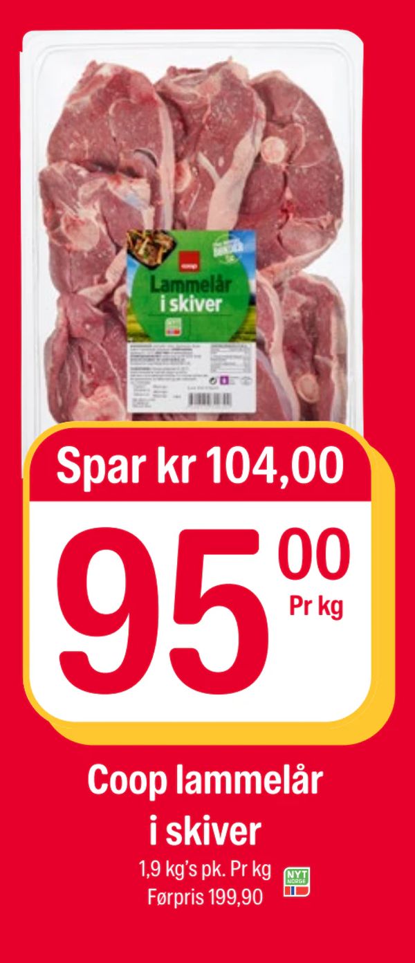 Coop lammelår i skiver Spar kr 104,00 1,9 kg’s pk. Pr kg Førpris 199,90