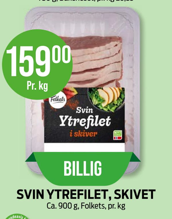 SVIN YTREFILET, SKIVET Ca. 900 g, Folkets, pr. kg