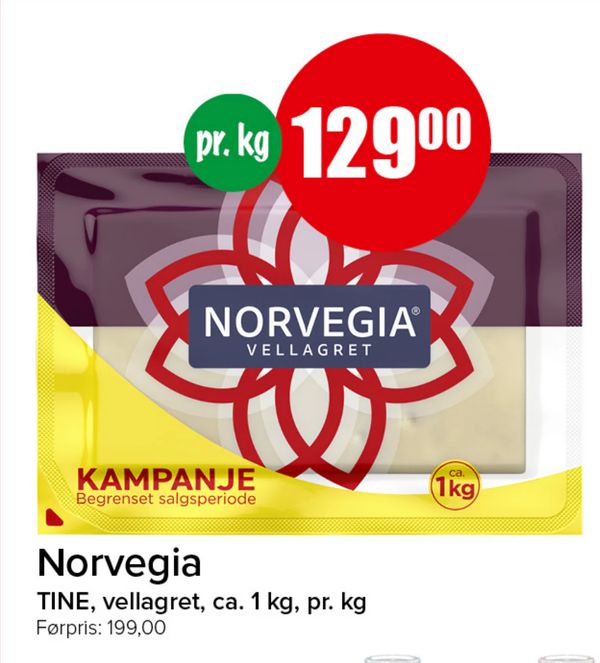 Norvegia TINE, vellagret, ca. 1 kg, pr. kg
Førpris: 199,00
KAMPANJE Begrenset salgsperiode