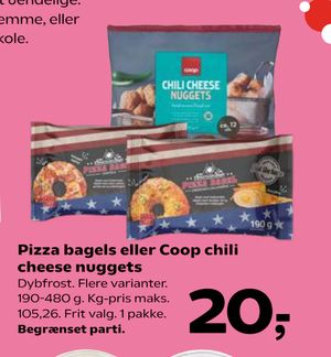 Pizza bagels eller Coop chili cheese nuggets